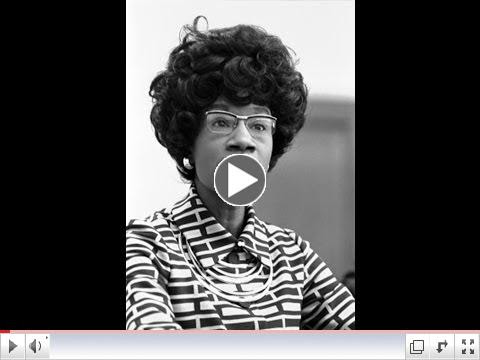 In 1972
Shirley
Chisholm
Sounds Like
She's Running
in 2016...Take
a Listen! Also
Note She'll Be
Honored Sunday
2/21/16 @ 3
p.m. in
Oakland!