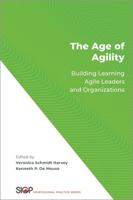 The Age of Agility: Building Learning Agile Leaders and Organizations PDF