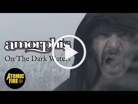 AMORPHIS - On The Dark Waters (OFFICIAL MUSIC VIDEO) | Atomic Fire Records