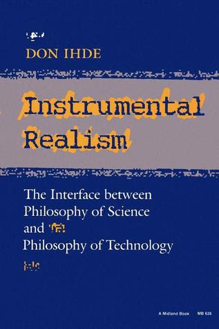 Instrumental Realism: The Interface Between Philosophy of Science and Philosophy of Technology in Kindle/PDF/EPUB