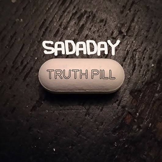 Sadaday Truth Pill promo 