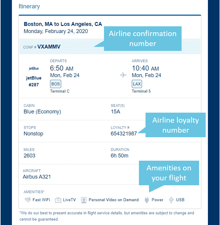 Flight Itinerary | Los Angeles, CA to Boston, MA | Friday, January 27, 2020 | CONF # HJYIG8 | Confirmation number for each trip component | CHECK IN | Delta #37 | DEPARTS | 12:50 PM | Fri, May 29 | LHR | Terminal 3 | ARRIVES | 3:09 PM Fri, May 29 | PDX | CABIN | Main cabin(Economy) | SEAT(S) | 45A | Your loyalty number for each trip component | LOYALTY # 9359386639 | MILES 4896 | DURATION 10h 19m | AIRCRAFT | Boeing 767-400 | AMENITIES* Fast Wifi | LiveTV | Personal Video on Demand | Streaming Video | Power | USB | Amenities to look forward to on your flight