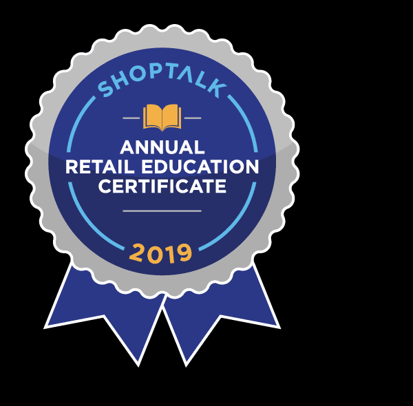 Shoptalk 2019 Annual Retail Education Certificate