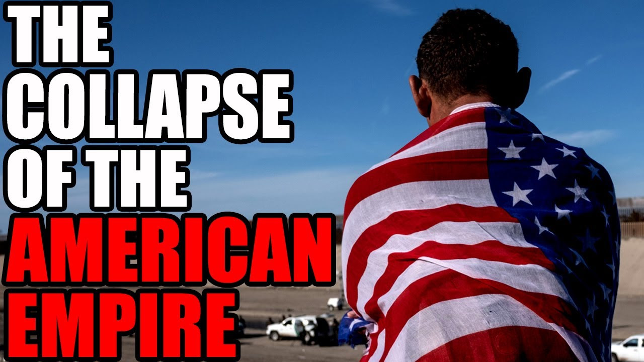 The Collapse of the American Empire - Is America a nation in ...
