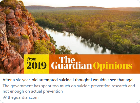 After a six-year-old attempted suicide I thought I wouldn't see that again. I was wrong | Gerry Georgatos https://theguardian.com/commentisfree/2019/jul/13/after-a-six-year-old-attempted-suicide-i-thought-it-wouldnt-happen-again-i-was-wrong
 The youngest suicide I have responded to... is of a nine-year-old child. The youngest attempted suicide I have responded to is of a six-year-old...
Gerry Georgatos is a suicide prevention researcher and restorative justice and prison reform expert with the Institute of Social Justice and Human Rights. He is a member of several national projects working on suicide prevention, particularly with elevated risk groups and in developing wellbeing to education to work programs for inmates and former inmates. 
https://www.theguardian.com/profile/gerry-georgatos