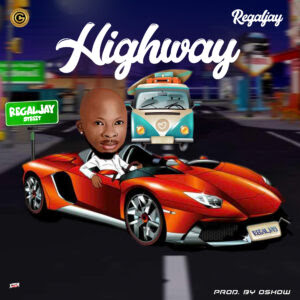 RegalJay - Highway