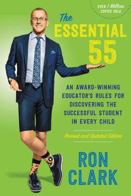 The Essential 55: An Award-Winning Educator's Rules for Discovering the Successful Student in Every Child, Revised and Updated PDF