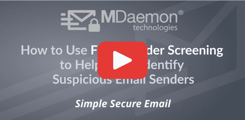 How to Protect Against Phishing with From Header Screening in MDaemon Email Server