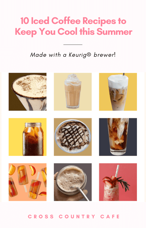 10 Iced Coffee Recipes to Keep You Cool this Summe