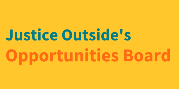 Text: Justice Outside's Opportunities Board