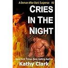 CRIES IN THE NIGHT, A Denver After Dark Romantic Suspense
