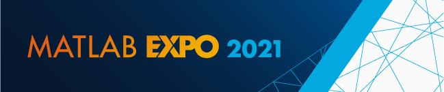 MATLAB EXPO 2021