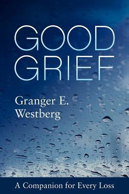 pdf download Good Grief: A Companion for Every Loss