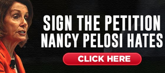 Sign the Petition Nancy Pelosi Hates