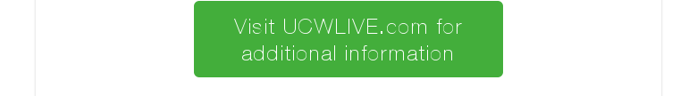 Visit UCWLIVE.com for additional information