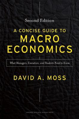 pdf download A Concise Guide to Macroeconomics: What Managers, Executives, and Students Need to Know