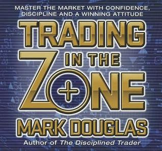 Trading in the Zone: Master the Market with Confidence, Discipline and a Winning Attitude EPUB