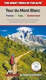 Tour Du Mont Blanc: The World's Most Famous Trek: Everything You Need to Know to Plan and Walk It PDF