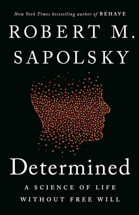 کتاب تعیین شده Determined: دانش زندگی بدون اراده آزاد - رابرت ساپولسکی