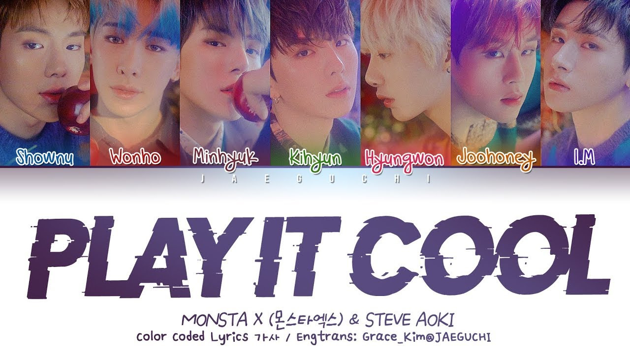 MONSTA X (몬스타엑스) & Steve Aoki - PLAY IT COOL (Color Coded Lyrics Eng/Rom/Han/가사)