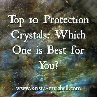Top 10 Protection Crystals: Which One is Best for You?