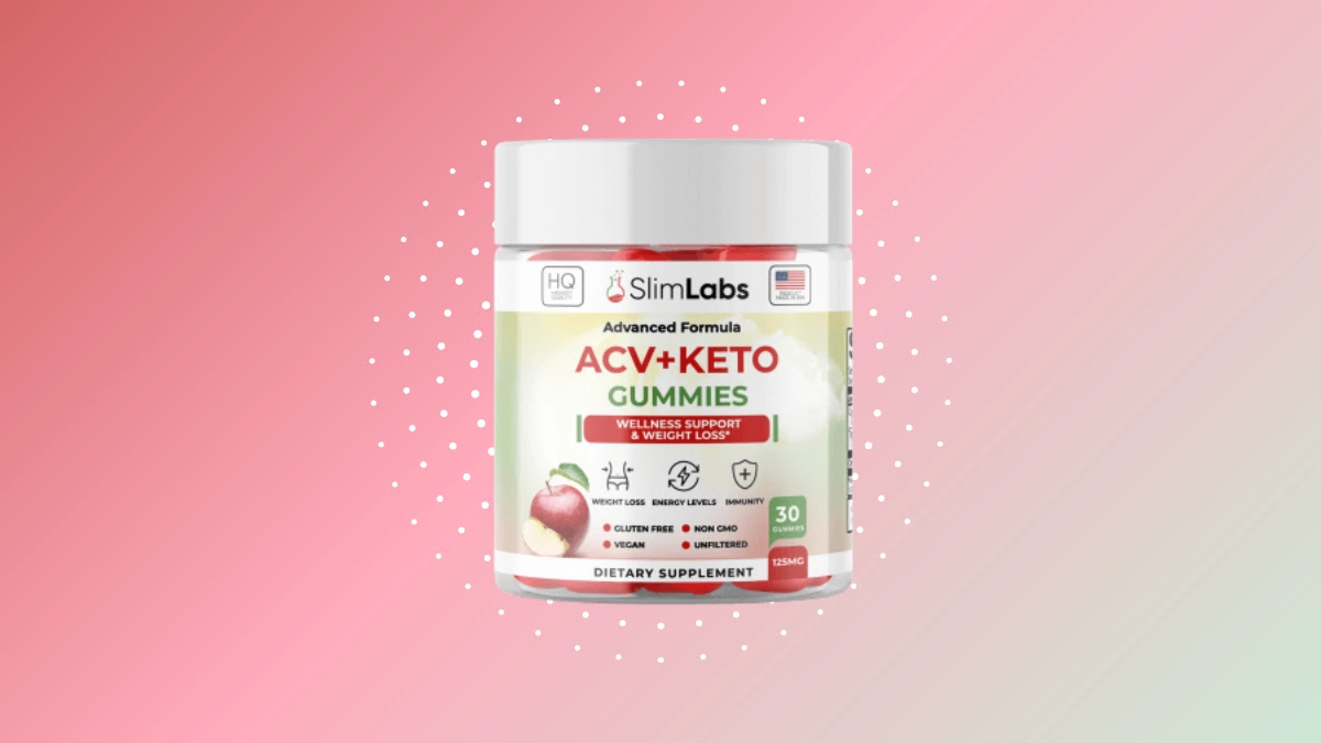 Slim Labs ACV + Keto Gummies Reviews - Effective Supplement Or Scam?