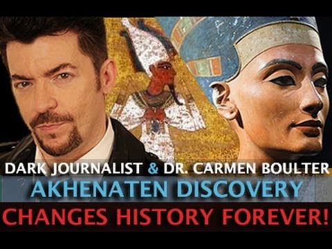 AKHENATEN DISCOVERY CHANGES HISTORY FOREVER! DARK JOURNALIST & DR. CARMEN BOULTER  Hqdefault