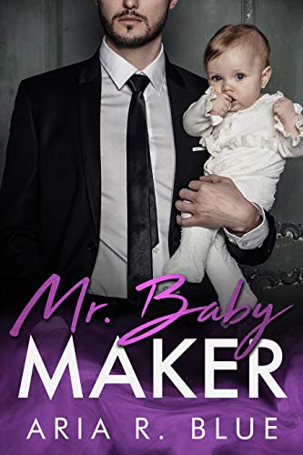 Cover for 'Mr. Baby Maker (Royals Book 1)'