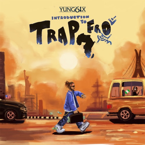 Yung6ix Introduction to Trapfro album download
