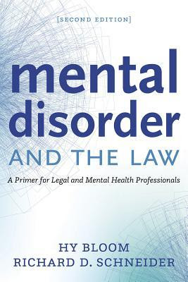 Mental Disorder and the Law: A Primer for Legal and Mental Health Professionals PDF