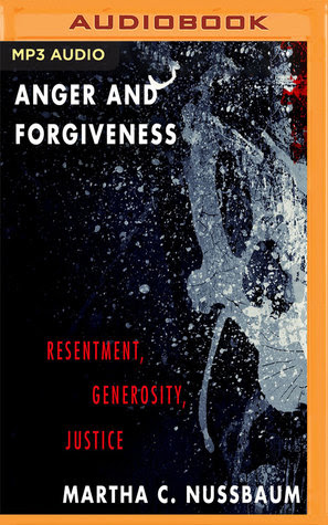 Anger and Forgiveness: Resentment, Generosity, Justice EPUB
