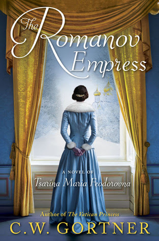 The Romanov Empress: A Novel of Tsarina Maria Feodorovna EPUB