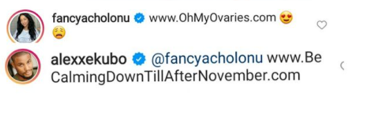 Between actor Alex Ekubo and his fiancee, Fancy Acholonu, on IG