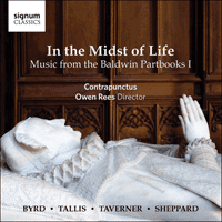SIGCD408 - In the Midst of Life – Music from the Baldwin Partbooks I