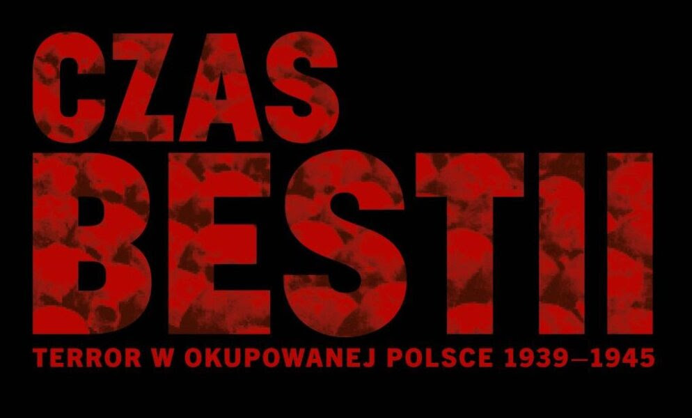 Adam PLESKACZYŃSKI: Czas bestii. Terror w okupowanej Polsce 1939–1945