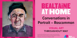 Online Exhibition | Bealtaine Festival: Conversations in Portrait