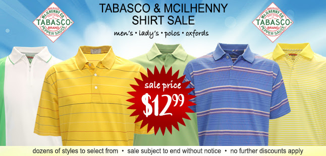 Tabasco & McIlhenny Polo Shirts Ã¢Â€Â¢ only $12.99! Get yours TODAY