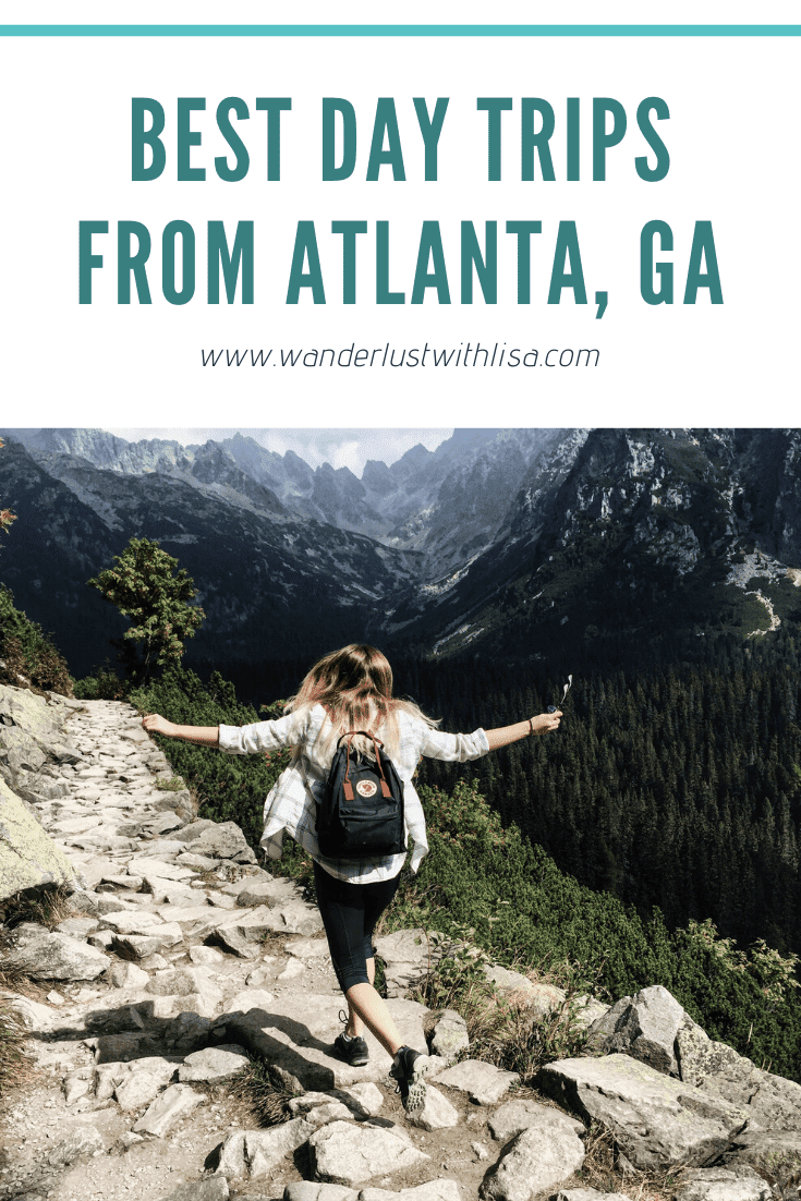 Top 10 Best Day Trips from Atlanta, Wanderlust With Lisa