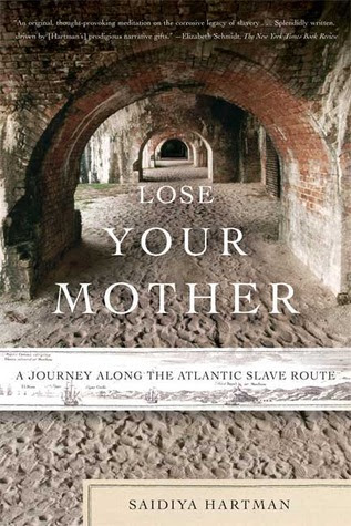 pdf download Lose Your Mother: A Journey Along the Atlantic Slave Route