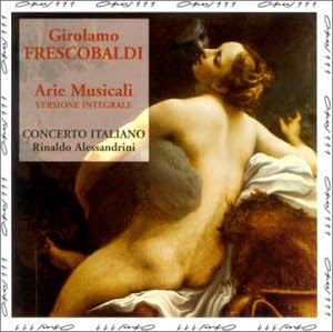 Frescobaldi;Arie Musicali