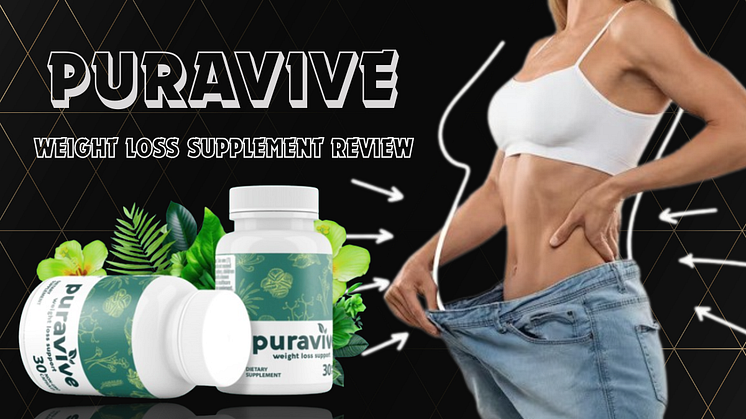 Updated] Puravive Reviews | Customer Reviews, Benefits, and Side Effects? |  11Press