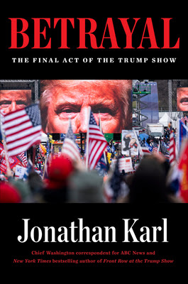 Betrayal: The Final Act of the Trump Show in Kindle/PDF/EPUB