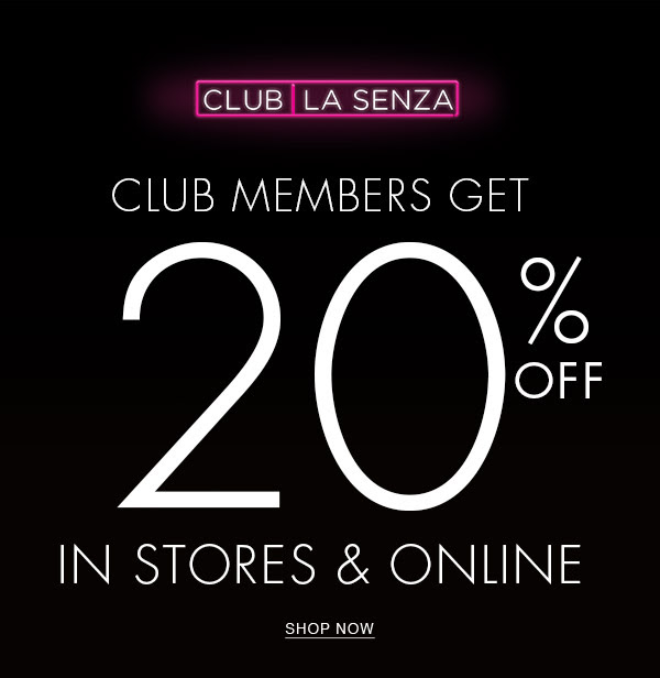 Club La Senza. Club members get 20% off in stores & online. Shop now.