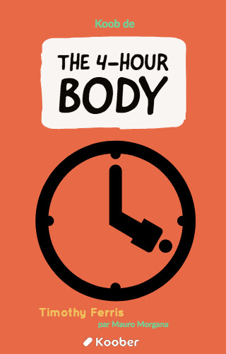 The 4-Hour Body: An Uncommon Guide to Rapid Fat-loss, Incredible Sex and Becoming Superhuman