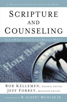 Scripture and Counseling: God's Word for Life in a Broken World PDF