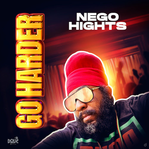 Cover: Nego Hights - Go Harder