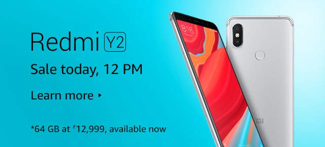 Redmi Y2 Sale on Amazon Today @ 12 PM Redmi Y2 Sale on Amazon Today @ 12 PM