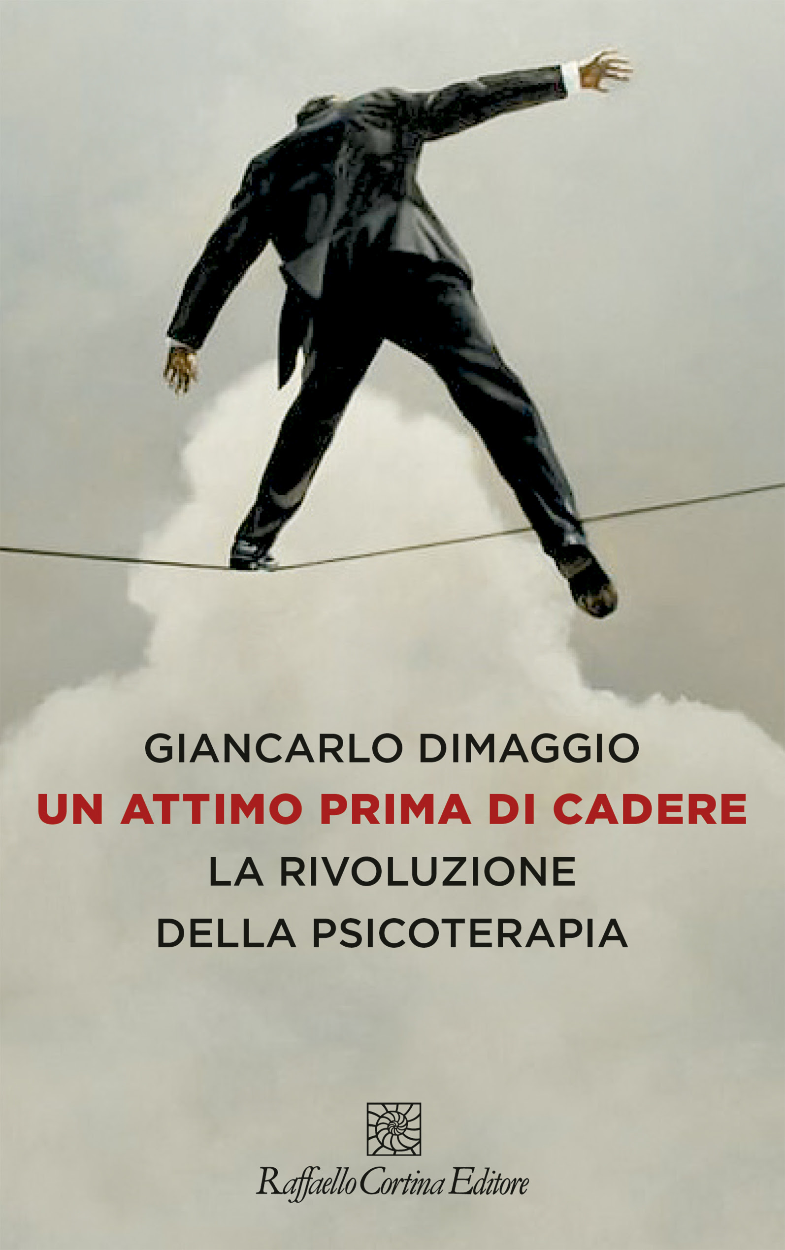 Giancarlo Dimaggio - Un attimo prima di cadere 