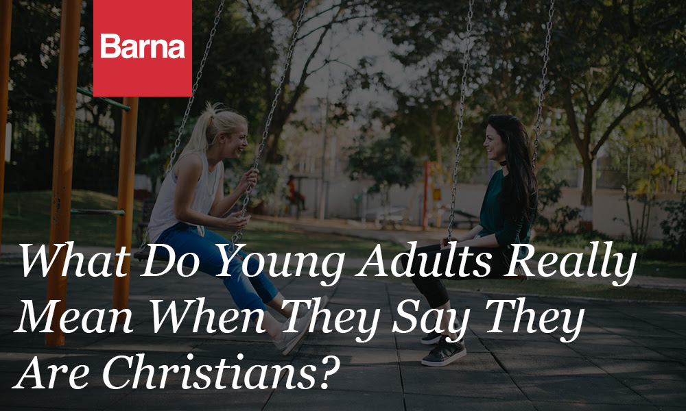 what-do-young-adults-really-mean-when-they-say-they-are-christians