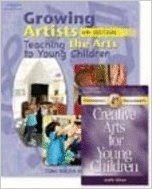 Growing Artists: Teaching the Arts to Young Children [with Creative Arts for Young Children] EPUB